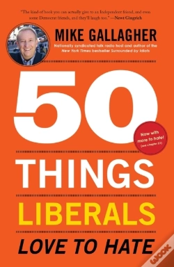 Capa do artigo 50 Things Liberals Love To Hate