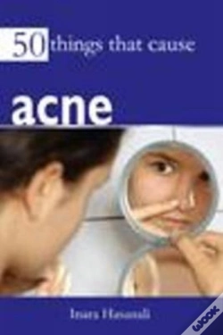 Capa do artigo 50 Things That Cause Acne