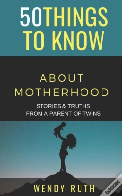 Capa do artigo 50 Things To Know About Motherhood