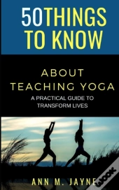 50 Things To Know About Teaching Yoga