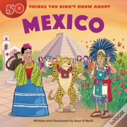 Capa do artigo 50 Things You Didn'T Know About Mexico