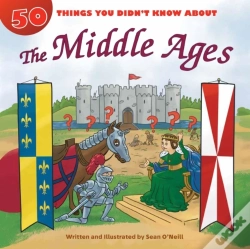 Capa do artigo 50 Things You Didn'T Know About The Middle Ages
