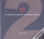 50 Things You'Re Not Supposed To Know