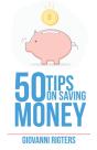 50 Tips On Saving Money - Preview