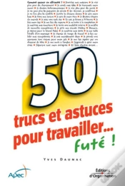 Capa do artigo 50 Trucs Et Astuces Pour Travailler... Futé !