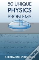50 Unique Physics Problems