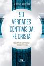 50 Verdades Centrais Da Fé Cristã - Preview