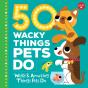 50 Wacky Things Pets Do - Preview