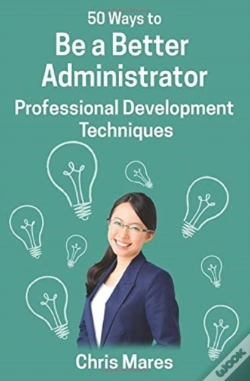 Capa do artigo 50 Ways To Be A Better Administrator: Pr