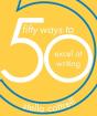 50 Ways To Excel At Writing - Preview
