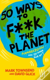 Capa do artigo 50 Ways To F**K The Planet