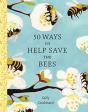 50 Ways To Help Save The Bees - Preview