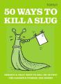 50 Ways To Kill A Slug - Preview