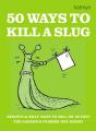 50 Ways To Kill A Slug - Preview