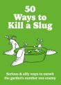 50 Ways To Kill A Slug - Preview