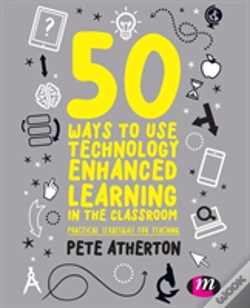 Capa do artigo 50 Ways To Use Technology Enhanced Learning In The Classroom