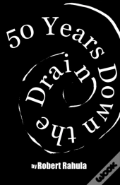 50 Years Down The Drain