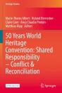 50 Years World Heritage Convention: Shared Responsibility Â€“ Conflict & Reconciliation - Preview