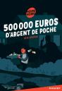 500 000 Euros D'Argent De Poche - Preview