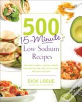 500 15-Minute Low Sodium Recipes