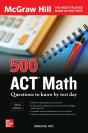 500 Act Math Questions To Know By Test Day, Third Edition - Preview