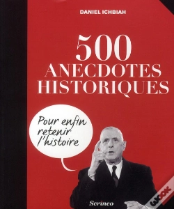 Capa do artigo 500 Anecdotes Historiques Pour Enfin Retenir L'Histoire