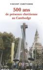 500 Ans De Présence Chrétienne Au Cambodge - Preview