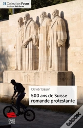 500 Ans De Suisse Romande Protestante