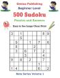 500 Beginner Level Sudoku Puzzles And Answers Beta Series Volume 1 - Preview