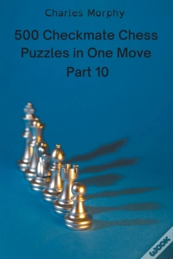 Capa do artigo 500 Checkmate Chess Puzzles In One Move, Part 10