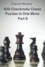 500 Checkmate Chess Puzzles In One Move, Part 8 - Preview