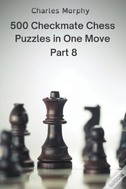 Capa do artigo 500 Checkmate Chess Puzzles In One Move, Part 8
