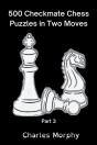 500 Checkmate Chess Puzzles In Two Moves, Part 3 - Preview