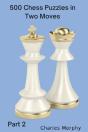500 Chess Puzzles In Two Moves, Part 2 - Preview