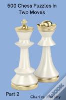 500 Chess Puzzles In Two Moves, Part 2