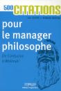 500 citations pour le manager philosophe - de confucius a wolinski - Preview