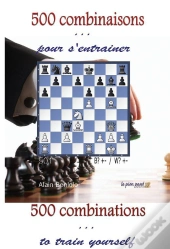 500 Combinaisons Pour S'Entraîner ; 500 Combinations, To Train Yourself