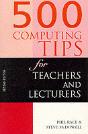 500 Computing Tips For Teachers And Lecturers - Preview