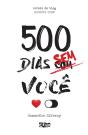 500 Dias Sem Você - Preview