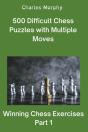 500 Difficult Chess Puzzles With Multiple Moves, Part 1 - Preview