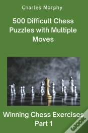 Capa do artigo 500 Difficult Chess Puzzles With Multiple Moves, Part 1