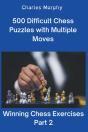 500 Difficult Chess Puzzles With Multiple Moves, Part 2 - Preview