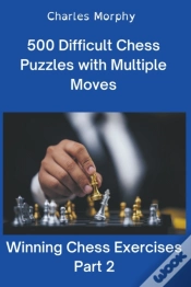 Capa do artigo 500 Difficult Chess Puzzles With Multiple Moves, Part 2