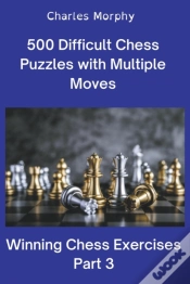 Capa do artigo 500 Difficult Chess Puzzles With Multiple Moves, Part 3