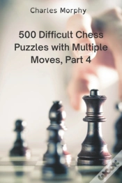 Capa do artigo 500 Difficult Chess Puzzles With Multiple Moves, Part 4