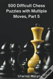 Capa do artigo 500 Difficult Chess Puzzles With Multiple Moves, Part 5