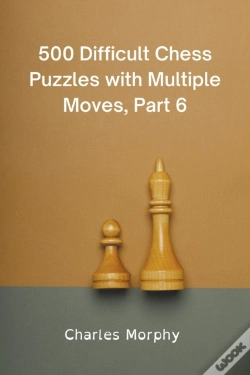 Capa do artigo 500 Difficult Chess Puzzles With Multiple Moves, Part 6