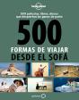 500 Formas De Viajar Desde El Sofá - Preview
