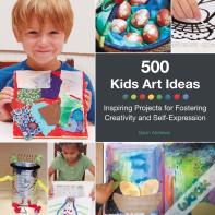 500 Kids Art Ideas