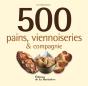 500 Pains, Viennoiseries Et Cie - Preview